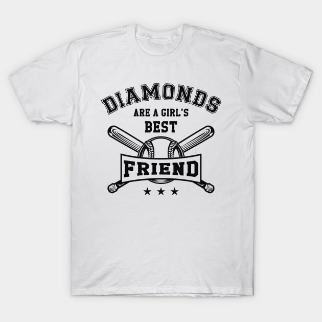 Baseball - Diamonds are a girl's best friend T-Shirt by KC Happy Shop